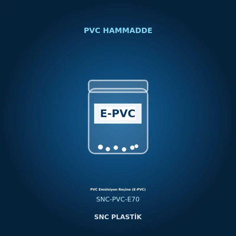 PVC Emülsiyon Reçine (E-PVC)