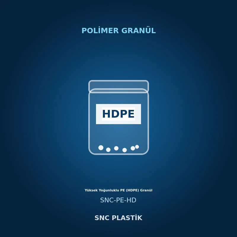 Yüksek Yoğunluklu PE (HDPE) Granül